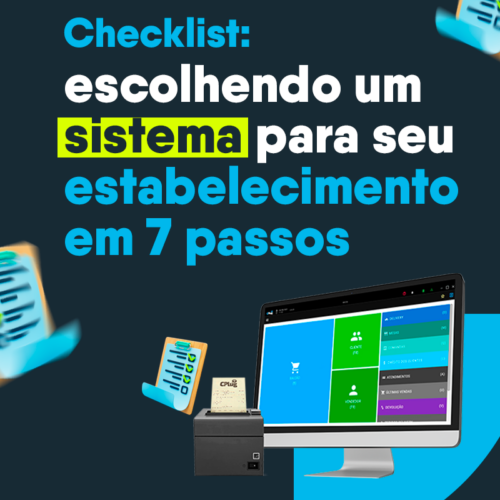 Checklist: escolhendo um sistema para seu restaurante em 7 passos.