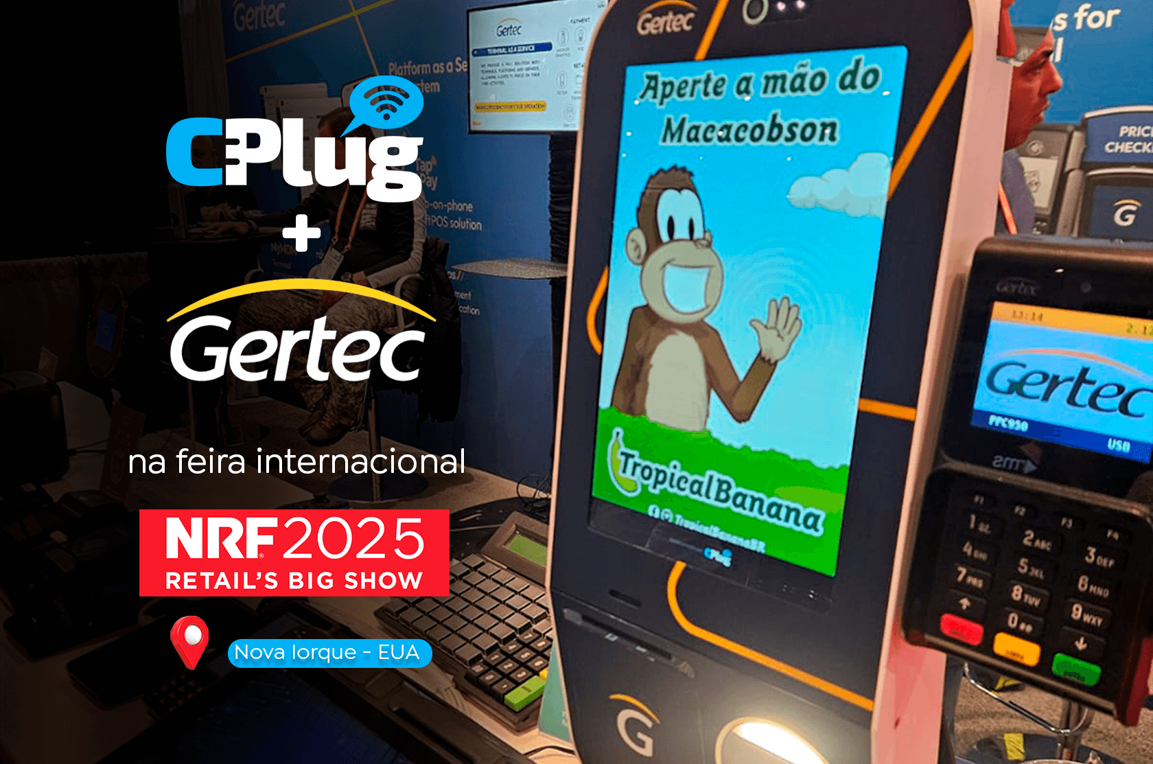 ConnectPlug na feira NRF: confira os destaques do Retail&amp;#8217;s Big Show 2025