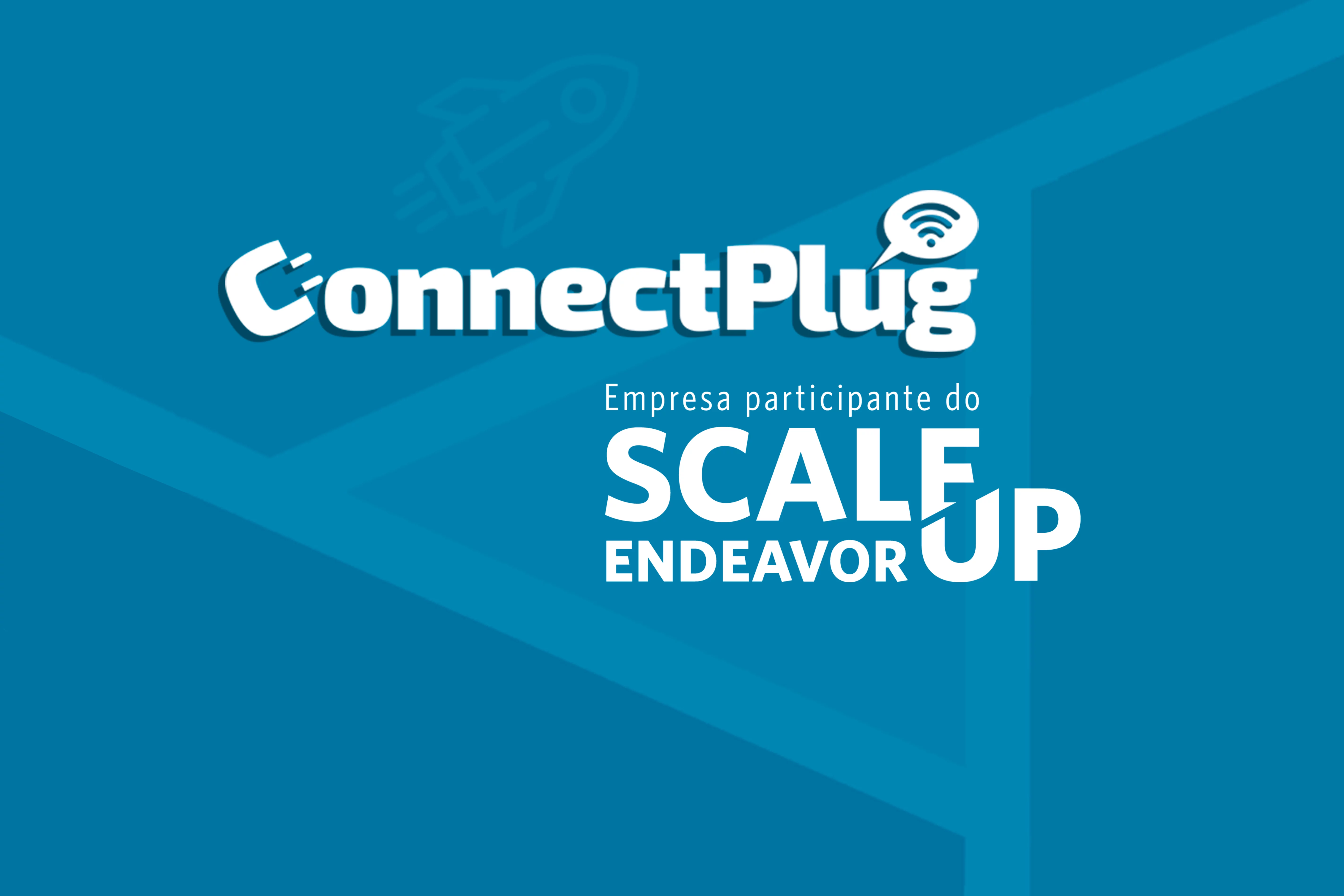 Endeavor Brasil seleciona ConnectPlug para o Programa Scale-Up 2020